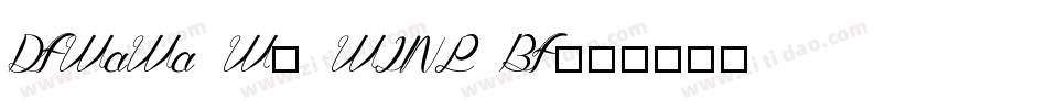 DFWaWa W5 WINP BF字体转换